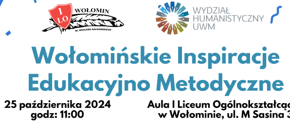 Wołomińskie Inspiracje Edukacyjno Metodyczne 25.10. 2024, godz. 11:00