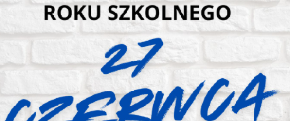 Zakończenie roku szkolnego 2024/2025