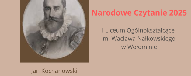 Szkolna edycja Narodowego Czytania 2025 w I Liceum Ogólnokształcącym im. Wacława Nałkowskiego w Wołominie : )
