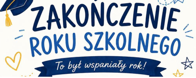 Uroczyste zakończenie roku szkolnego 2025/2026