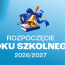 Rozpoczęcie roku szkolnego 2026/2027