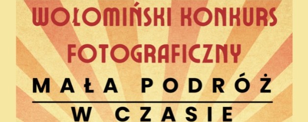 I Wołomiński Konkurs Fotograficzny